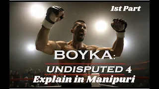 BOYKA 1st Part | Explain in Manipuri | Tri Star Manipur