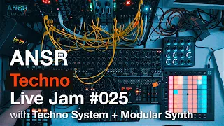 ANSR - Live Jam #025 with Techno System + Modular Synth