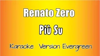 Renato Zero -  Più Su (versione Karaoke Academy Italia)