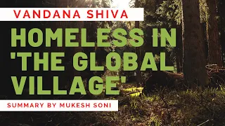 Homeless in 'The Global Village'  | Vandana Shiava  |  Summary  | 2nd Sem. B.Com/BBA  | BU  | BNU
