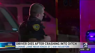 Driver dies after crashing into ditch in northwest Houston, police say