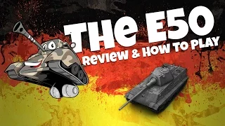 E50 - Review & How To Play The E50 - World Of Tanks - WOT