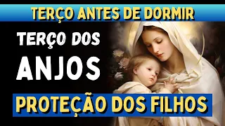 TERÇO DOS ANJOS PELOS NOSSOS FILHOS, Amado Deus, momento de oração, terço antes de dormir