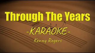 Through The Years - 🎤Karaoke🎤