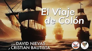 El viaje de Colón. Con David Nievas y Cristian Bautista