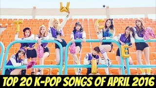 Top 20 K-POP Songs of April 2016