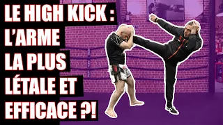 COMMENT DEVENIR UN EXPERT DU HIGH KICK ?