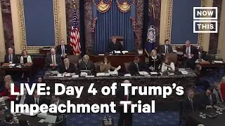 Impeachment: Day 4 of Trump's Impeachment Trial in U.S. Senate | LIVE | NowThis