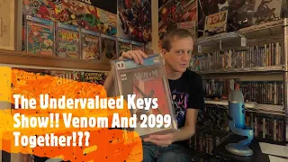 The Undervalued Keys Show!! Venom And 2099 Together!??
