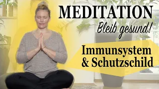 MorgenMeditation ☀️Immunsystem stärken - Schutzschild aufbauen - gesund bleiben!