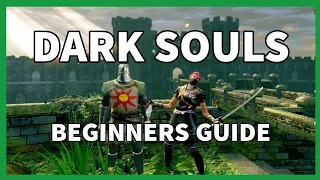 Dark Souls - Beginners Guide - Spoiler free