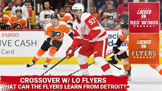 What Can the Flyers Learn From the Red Wings Rebuild? | Crossover With Locked on Flyers