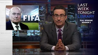 S2 E15: FIFA II, Nebraska Death Penalty & Ireland: Last Week Tonight with John Oliver