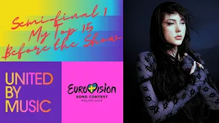 Eurovision 2024 | Semi-final 1 - My Top 15 (Before the Show)