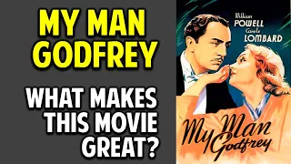 My Man Godfrey -- What Makes This Movie Great? (Episode 34)