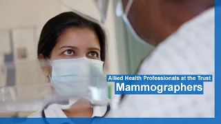 Allied Health Professionals at the Trust: Mammographers