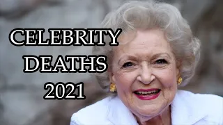 Celebrity Deaths 2021 Full Year