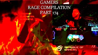 Gamers Rage Compilation Part 174