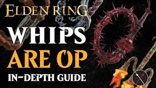 Whips are the Best Weapon in Elden Ring - Elden Ring All Whips Breakdown