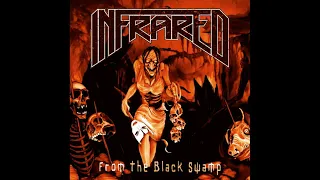 Infrared - From the Black Swamp (Full Album, 2021)