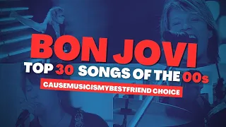 Bon Jovi - Top 30 Songs of the '00s (CMIMBF Choice) #BonJovi​​ #Top​​ #00s