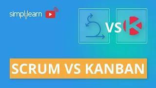 Scrum vs Kanban | Difference Between Scrum And Kanban | Agile Methodology | Simplilearn