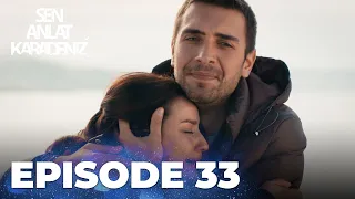 Sen Anlat Karadeniz | Lifeline - Episode 33