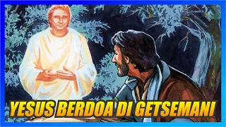 Tuhan Yesus dan Para Murid Berdoa di Taman Getsemani - seri cerita alkitab sekolah minggu kristen