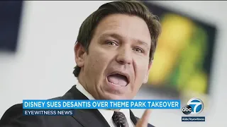 Disney sues Florida Gov. Ron DeSantis over theme park district takeover