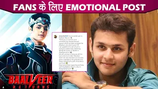 Dev Joshi Emotional Post For Fans On Completing One Successful Years Of Balveer Returns