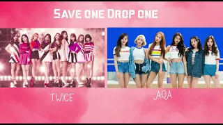 Save one Drop one Girl Groups