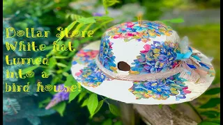 Decoupage ! DiY Dollar Store hat into Bird house!