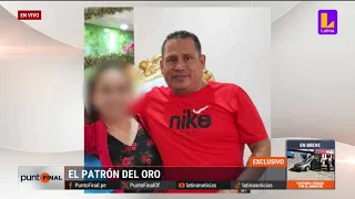 La caída del 'Patrón del oro': Banda acumuló 80 millones de soles vendiendo oro robado y asesinando