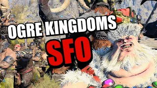 🔴 Ogre Kingdoms SFO