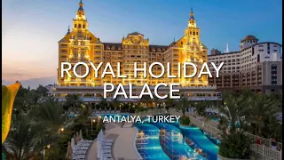 Royal Holiday Palace, Antalya, Turkey