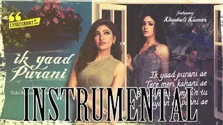 Ik Yaad Purani Karaoke | Instrumental | Tulsi Kumar, Jashan Singh | KRS