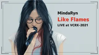 MindaRyn - Like Flames | Live performance Video from VCRX-2021