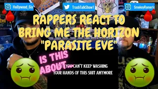 Rappers React To Bring Me The Horizon "Parasite Eve"!!!