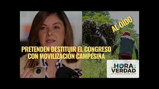 PRETENDEN DESTITUIR EL CONGRESO CON MOVILIZACIÓN CAMPESINA: AL OÍDO SEPTIEMBRE 6 DE 2023