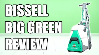 Bissell Big Green Carpet Cleaner Review - Vacuum Wars