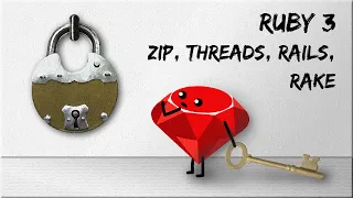 Ruby 3 на практике: zip, threads, Rails, Rake, загрузка-выгрузка файлов, свой gem