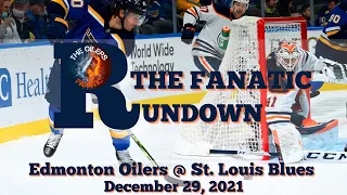 Edmonton Oilers Game Review: TFR | Edmonton Oilers @ St. Louis Blues Dec.29/21