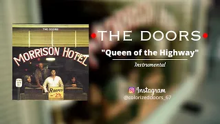 The Doors - Queen of the Highway (Instrumental) *Stereo*
