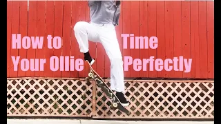 Perfectly Time Your Ollie