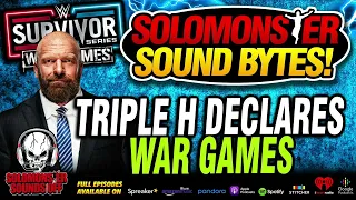 Solomonster Reacts To Triple H Bringing War Games To Survivor Series