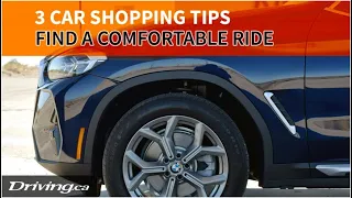 3 tips to find the most comfortable vehicle | Shopping Advice | Driving.ca