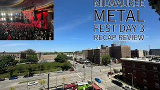 Milwaukee Metal Fest 2024 day 3 Recap and Review