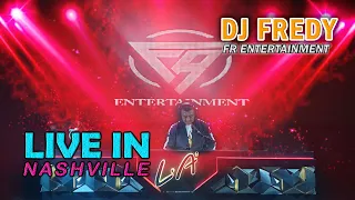 DJ FREDY FR ENTERTAINMENT LIVE IN NASHVILLE SABTU 6 MARET 2021