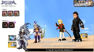 DFFOO GL (Caravan of Hope Pt.14 LUFENIA) Kuja BT, Trey, Gladiolus LD