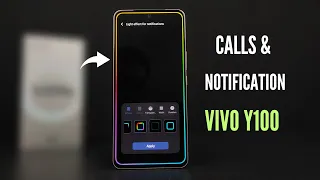 Vivo Y100 4G/5G How To Set Calls & Notification Light | Flash For Calls | Notification Light Kse Set